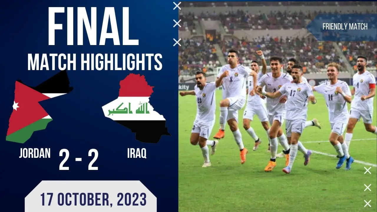 Jordan vs Iraq: Analyzing the Rivalry in Politics and Sports