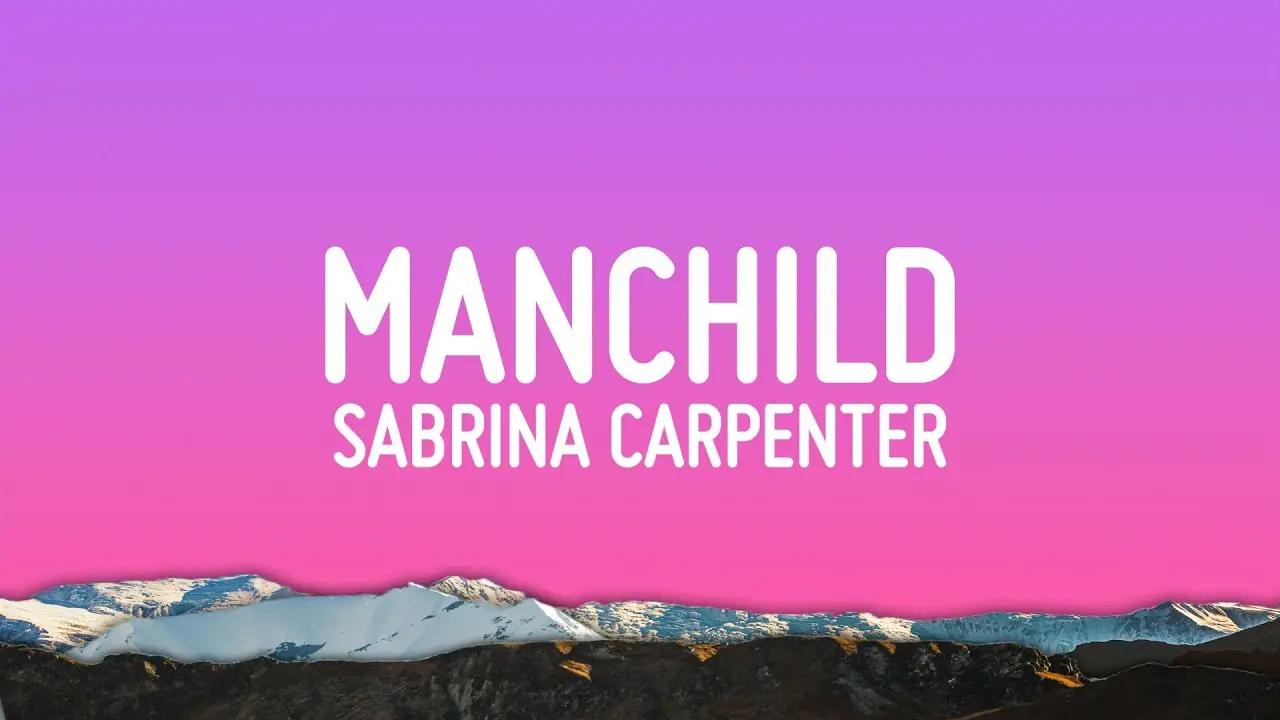 Exploring the Lyrics of ‘Manchild’ by Sabrina Carpenter