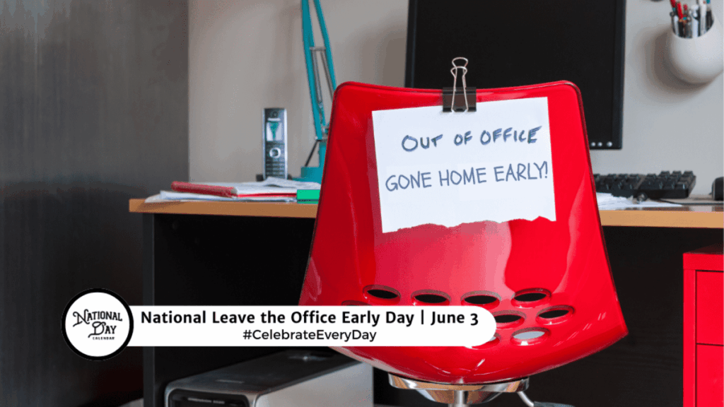 national-leave-the-office-early-day-119.png