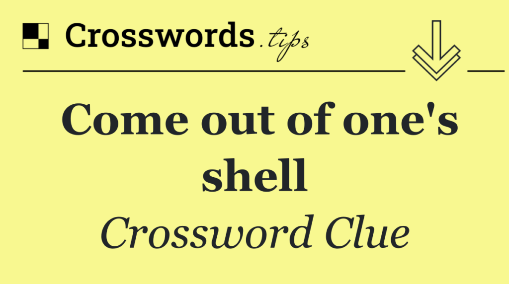 come-out-of-one-s-shell-nyt-13.png
