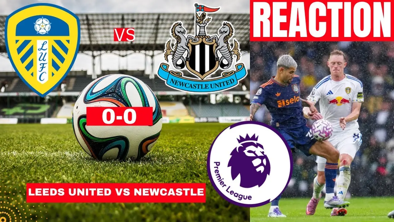 Leeds United vs Newcastle: A Premier League Showdown