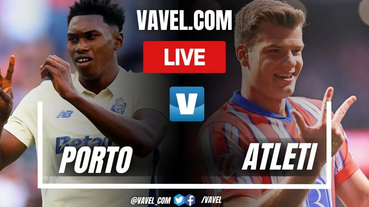 Porto vs Atlético Madrid: A Thrilling Matchup in European Football