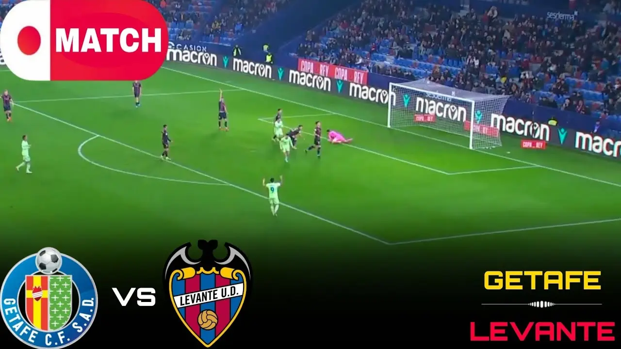 Getafe vs Levante: A Crucial La Liga Clash