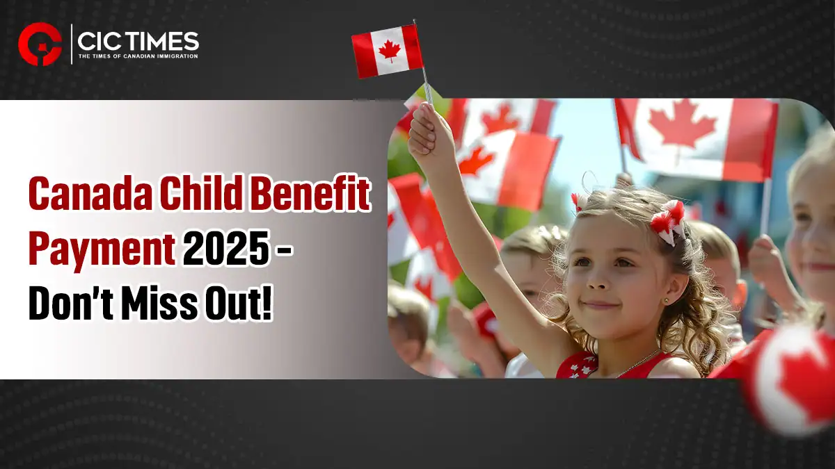 Overview of Canada Child Benefit Payment 2025 image 1