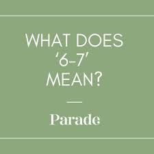 what-does-6-7-slang-mean-52.jpeg